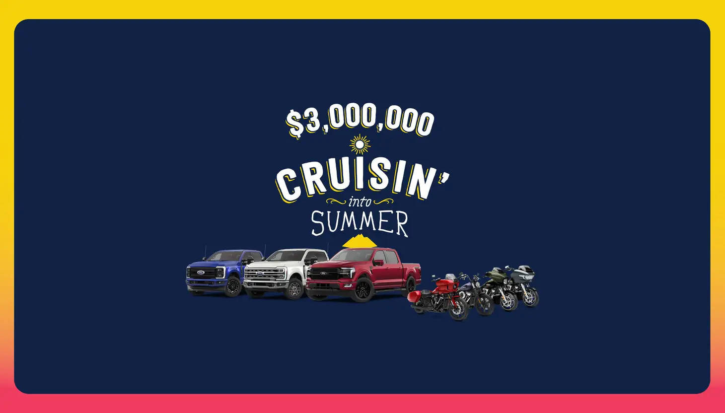 $3,000,000 Cruisin' Into Summer