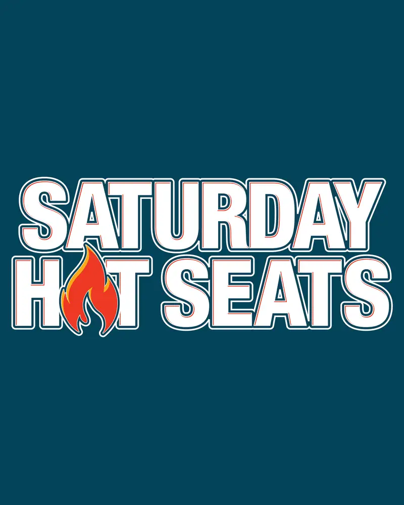 Saturday Hot Seats